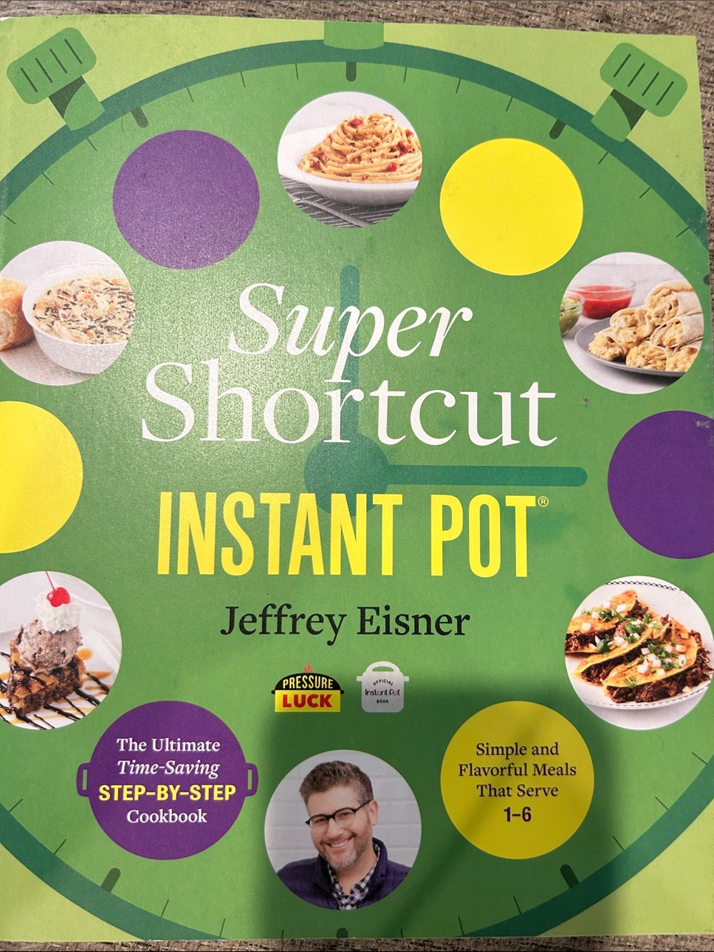 Super shortcut instant pot cookbook